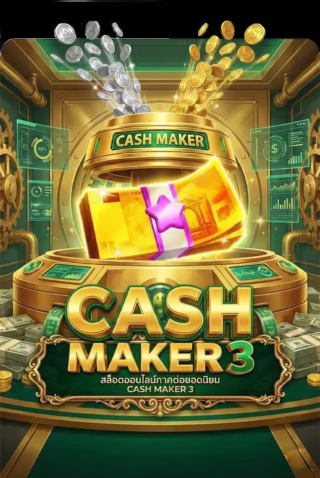 CASH MAKER 3