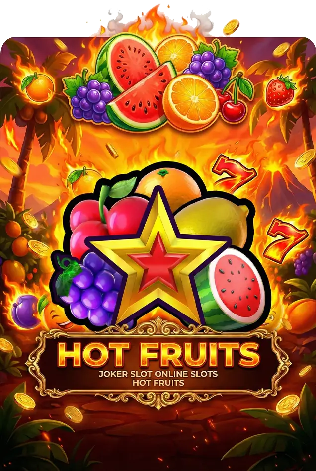 HOT FRUITS joker123 jokergaming โจ๊กเกอร์123