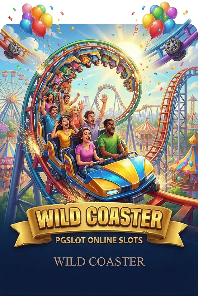 Wild Coaster PGSLOT poster