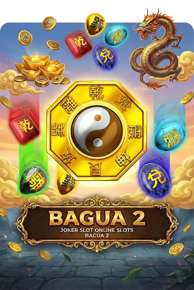 BAGUA 2 joker joker123