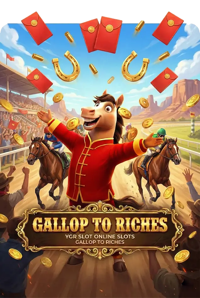 GALLOP TO RICHES YGR เกมสล็อตYGR