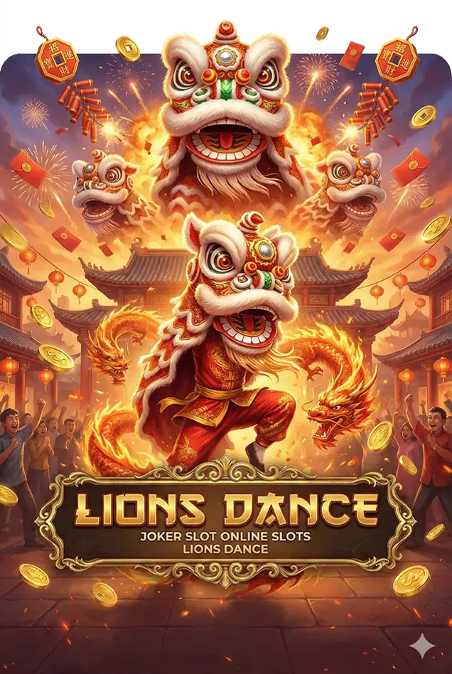 LIONS DANCE joker123 jokergaming โจ๊กเกอร์123