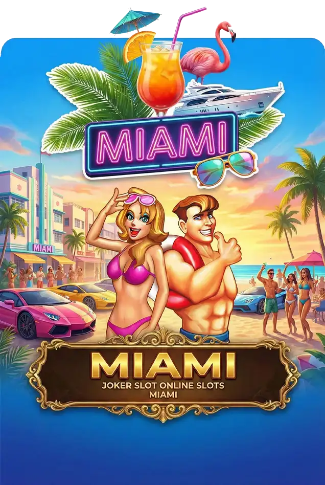 MIAMI โจ๊กเกอร์123 joker123 joker gaming