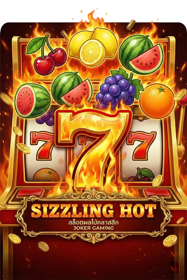 SIZZLING HOT joker123 jokergaming โจ๊กเกอร์123
