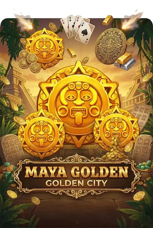 MAYA GOLDEN CITY
