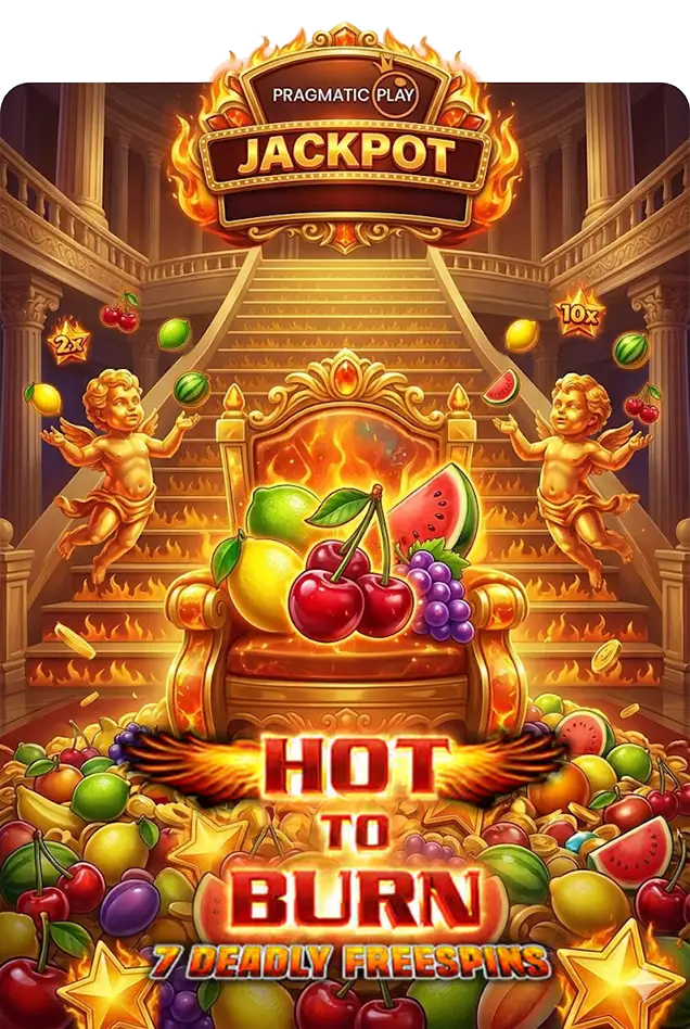 Hot to Burn Multiplier