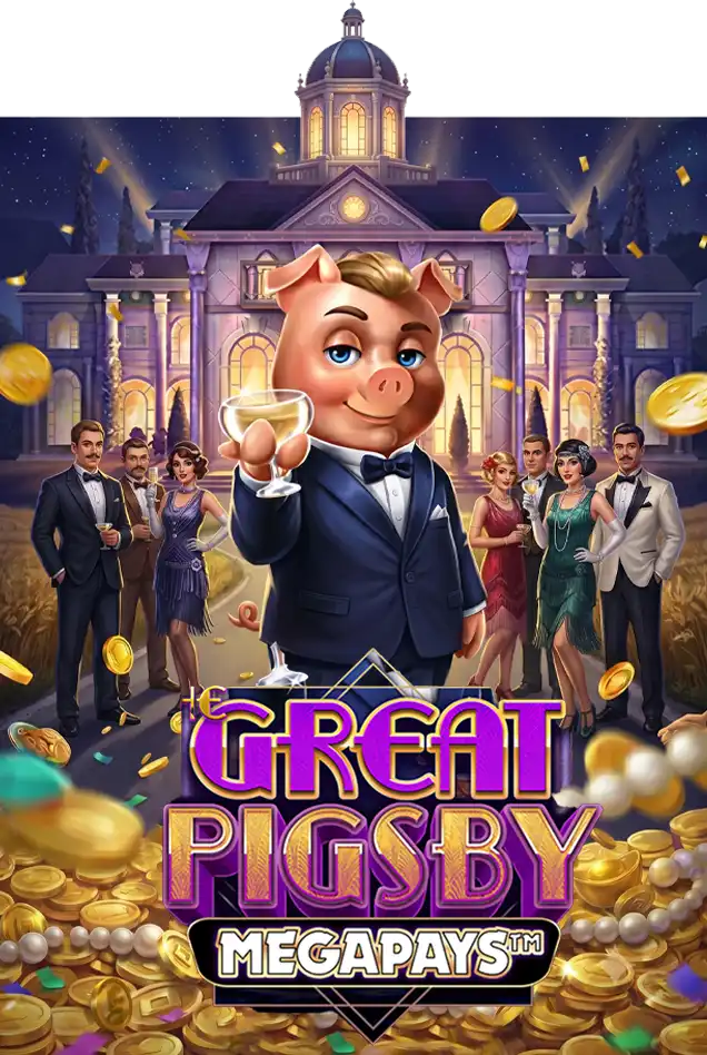 The Great Pigsby Megapays เทพ1688 thep1688