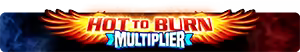 Hot to Burn Multiplier