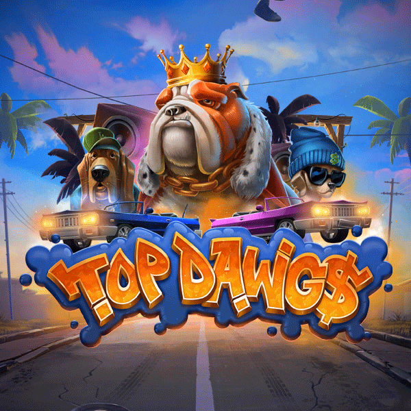 Top Dawg$ Relax Gaming เทพ1688 THEP1688